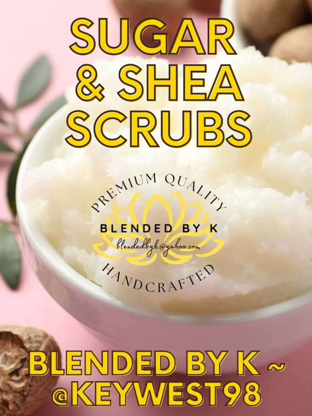Sugar & Shea Scrubs by Blended by K ~ 8 oz